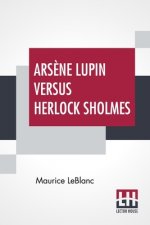 Arsene Lupin Versus Herlock Sholmes