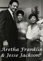 Aretha Franklin & Jesse Jackson!