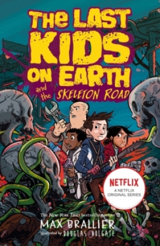 Last Kids on Earth and the Skeleton Road (Max Brallier)(Miękka)
