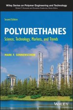 Polyurethanes - Science, Technology, Markets, and Trends, Second Edition