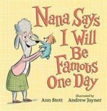 Nana Says I Will Be Famous One Day