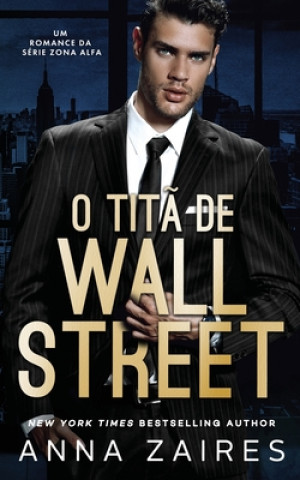 O Tita De Wall Street (Anna Zaires,Dima Zales)()