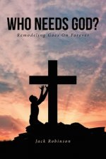Who Needs God?