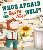 Who's Afraid of the Quite Nice Wolf?