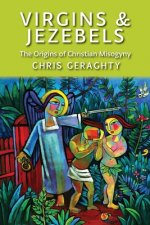 Virgins & Jezebels