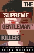 Supreme Gentleman Killer