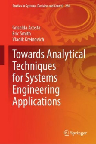 Towards Analytical Techniques for Systems Engineering Applications