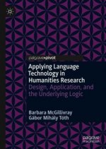 Applying Language Technology in Humanities Research