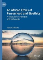 African Ethics of Personhood and Bioethics
