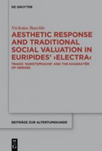 Aesthetic Response and Traditional Social Valuation in Euripides' >Electra<