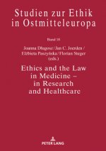 Ethics and the Law in Medicine - in Research and Healthcare