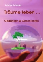 Träume leben ...
