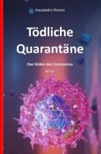 Tödliche Quarantäne - Der Corona-Krimi