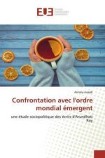 Confrontation avec l'ordre mondial émergent