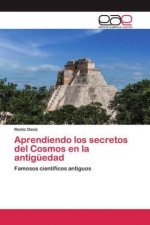 Aprendiendo los secretos del Cosmos en la antigüedad