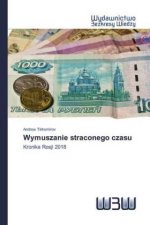 Wymuszanie straconego czasu