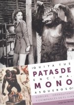 ¡quita tus patas de encima, mono asqueroso!