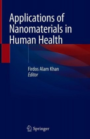 Applications of Nanomaterials in Human Health