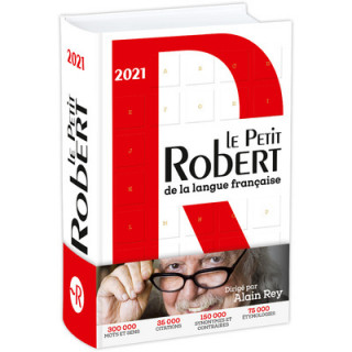 Le Petit Robert de la langue francaise 2021