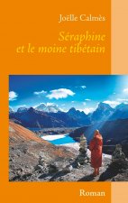 Seraphine et le moine tibetain