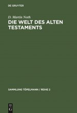 Die Welt Des Alten Testaments