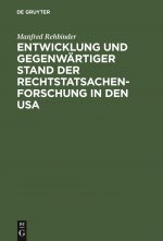 Entwicklung Und Gegenwartiger Stand Der Rechtstatsachenforschung in Den USA