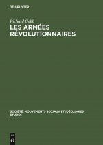 Richard Cobb: Les Armees Revolutionnaires. Volume 1