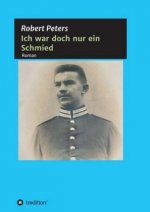 Ich war doch nur ein Schmied