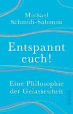 Entspannt euch!