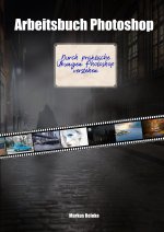 Arbeitsbuch Photoshop