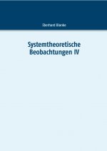 Systemtheoretische Beobachtungen IV