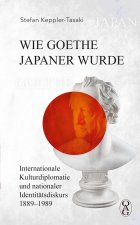 Wie Goethe Japaner wurde