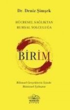 Birim - Hücresel Sagliktan Ruhsal Yolculuga