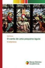 O canto de uma pequena aguia
