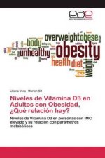 Niveles de Vitamina D3 en Adultos con Obesidad, ¿Qué relación hay?