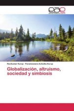 Globalizacion, altruismo, sociedad y simbiosis