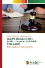Quadro constitucional e juridico do poder judicial do Cazaquistao