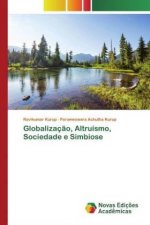 Globalizacao, Altruismo, Sociedade e Simbiose