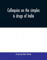 Colloquies on the simples & drugs of India