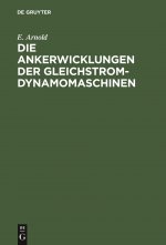 Die Ankerwicklungen Der Gleichstrom-Dynamomaschinen
