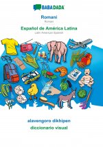 BABADADA, Romani - Espanol de America Latina, alavengoro dikhipen - diccionario visual