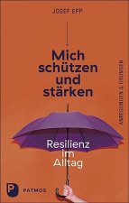 Mich schützen und stärken