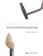 Zero Bone Loss: Knochenerhaltende Behandlungskonzepte