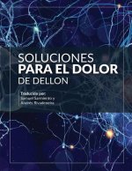 Soluciones para el Dolor: Primera Edición en Espa?ol