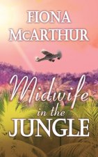 Midwife in the Jungle