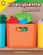 El Recipiente Adecuado (Finding the Right Container)