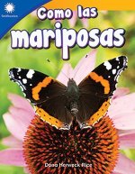 Como Las Mariposas (Being Like Butterflies)