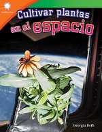 Cultivar Plantas En El Espacio (Growing Plants in Space)