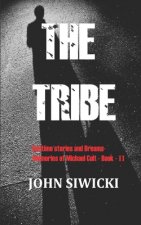 The Tribe: Bedtime Stories and Dreams II