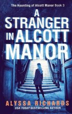A Stranger in Alcott Manor